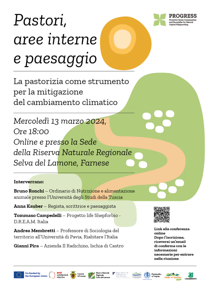 Locandina della conferenza Pastori aree interne e paesaggio. La pastorizia come strumento per la mitigazione del cambiamento climatico.
Mercoledì 13 marzo 2024 alle ore 18:00. Online e in presenza presso la sede della Riserva Naturale Regionale Selva del Lamone a Farnese.